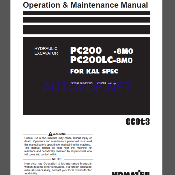 Komatsu PC200 -8M0,PC200LC-8M0 HYDRAULIC EXCAVATOR Operation and Maintenance Manual(TEN00740C0-02)