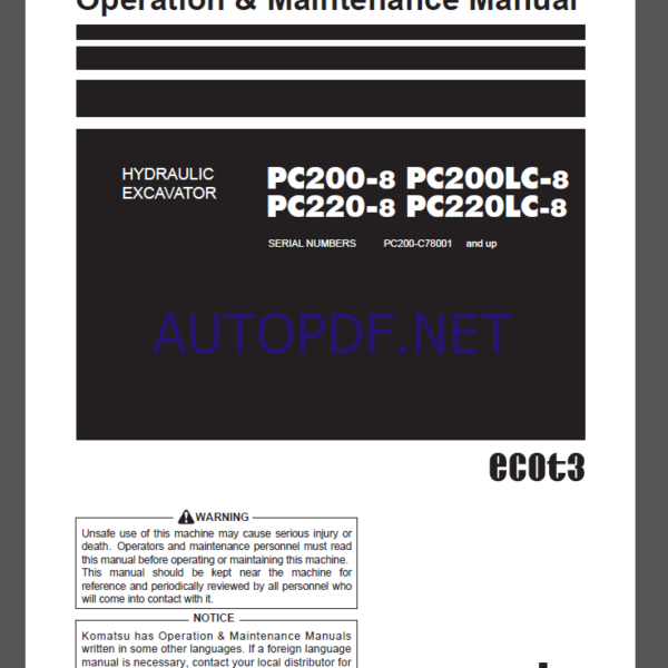 Komatsu PC200-8,PC200LC-8,PC220-8,PC220LC-8 HYDRAULIC EXCAVATOR Operation and Maintenance Manual(TEN00755-C1)