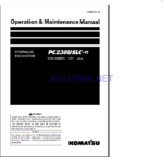 Komatsu PC238USLC-11 HYDRAULIC EXCAVATOR Operation and Maintenance Manual(TEN00791-02)