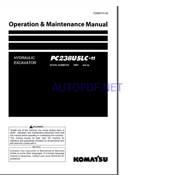 Komatsu PC238USLC-11 HYDRAULIC EXCAVATOR Operation and Maintenance Manual(TEN00791-02)