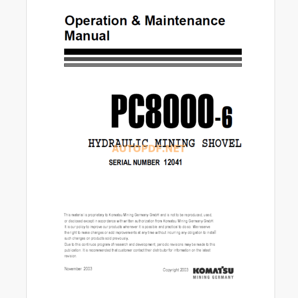 Komatsu PC8000-6 HYDRAULIC MINING EXCAVATOR Operation and Maintenance Manual (OG_PC8000-6_12041)