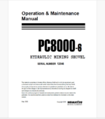 Komatsu PC8000-6 HYDRAULIC MINING EXCAVATOR Operation and Maintenance Manual (OG_PC8000-6_12046)