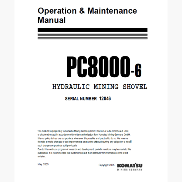 Komatsu PC8000-6 HYDRAULIC MINING EXCAVATOR Operation and Maintenance Manual (OG_PC8000-6_12046)