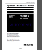 Komatsu PC3000-6 HYDRAULIC MINING SHOVEL Operation Maintenance Manual(OMM 06400-D-EN-T26-P1-1.0)