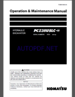 Komatsu PC238USLC-11 HYDRAULIC EXCAVATOR Operation and Maintenance Manual(TEN01040-06)