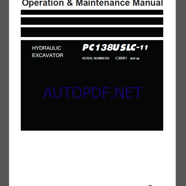 Komatsu PC138USLC-11 HYDRAULIC EXCAVATOR Operation and Maintenance Manual(TEN01046-C3)