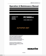 Komatsu PC3000-6 HYDRAULIC MINING EXCAVATOR Operation and Maintenance Manual (OMM 06374-D-EN-6T2-P1-1.0)