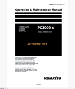 Komatsu PC3000-6 HYDRAULIC MINING EXCAVATOR Operation and Maintenance Manual (OMM 06377-D-EN-6T2-P1-2.0)