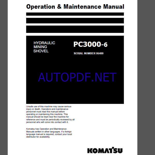 Komatsu PC4000-11 HYDRAULIC MINING SHOVEL Operation Maintenance Manual(OMM 08297-D-EN-11T2-P1-2.0)