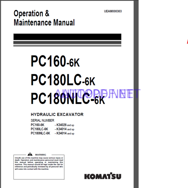 Komatsu PC160-6K,PC180LC-6K,PC180NLC-6K HYDRAULIC EXCAVATOR Operation and Maintenance Manual(UEAM000303)