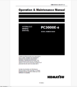 Komatsu PC3000E-6 HYDRAULIC MINING EXCAVATOR Operation and Maintenance Manual (OMM 06385-E-EN-6-P1-1.0)