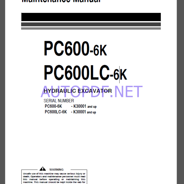 Komatsu PC600-6K,PC600LC-6K HYDRAULIC EXCAVATOR Operation and Maintenance Manual(UEAM000805)