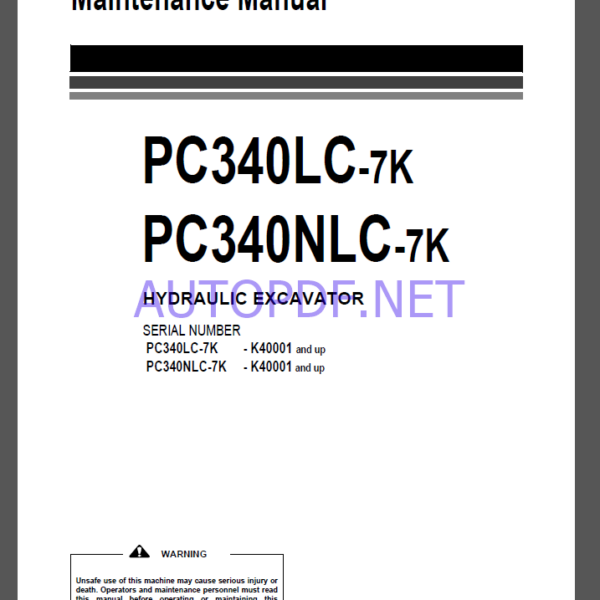 Komatsu PC340LC-7K,PC340NLC-7K HYDRAULIC EXCAVATOR Operation and Maintenance Manual(UEAM001505)Komatsu PC340LC-7K,PC340NLC-7K HYDRAULIC EXCAVATOR Operation and Maintenance Manual(UEAM001505)