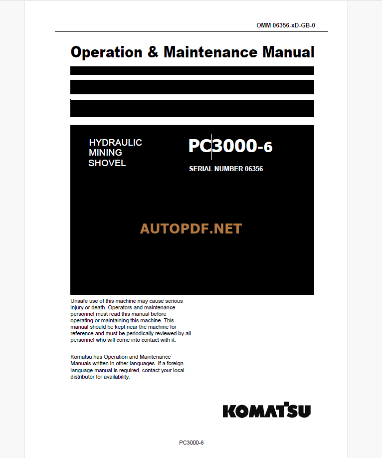 Komatsu PC3000-6 HYDRAULIC MINING SHOVEL Operation and Maintenance Manual (GZEAM06356-0)