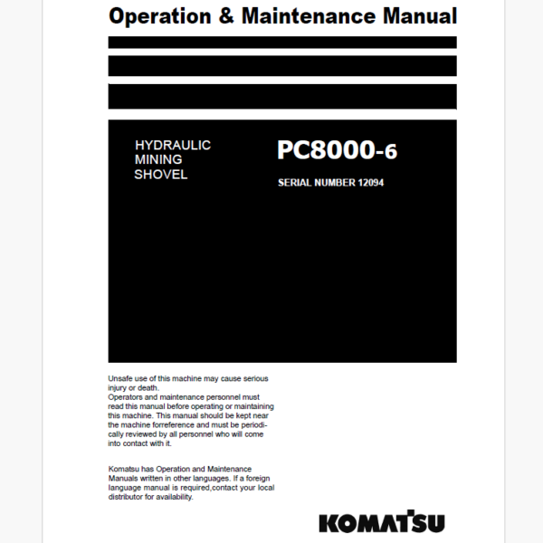 KOMATSU PC8000-6 HYDRAULIC EXCAVATOR DUMP TRUCK Operation and Maintenance Manual(GZEAM12094-0)