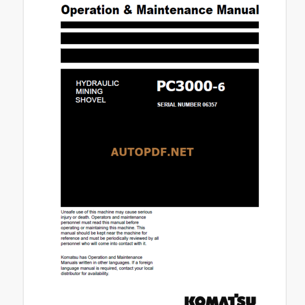 Komatsu PC3000-6 HYDRAULIC MINING SHOVEL Operation and Maintenance Manual (GZEAM6357)