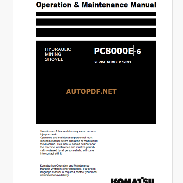 KOMATSU PC8000E-6 HYDRAULIC EXCAVATOR Operation and Maintenance Manual(GZEAM12093-0)