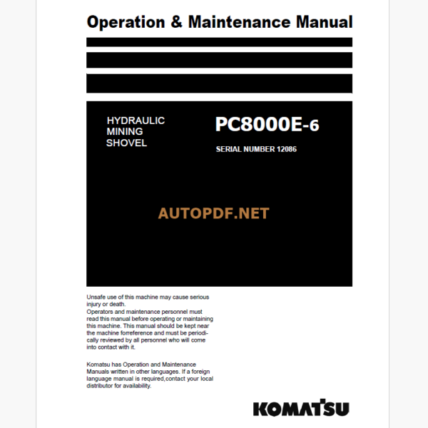 KOMATSU PC8000E-6 HYDRAULIC EXCAVATOR Operation and Maintenance Manual(GZEAM12086-0)