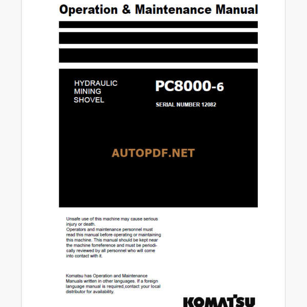 KOMATSU PC8000-6 HYDRAULIC EXCAVATOR Operation and Maintenance Manual(GZEAM12082-0)