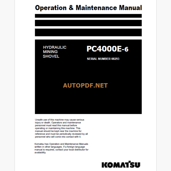 KOMATSU PC4000E-6 HYDRAULIC EXCAVATOR Operation and Maintenance Manual(GZEAM8293)