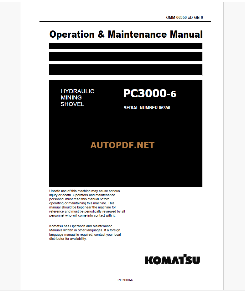 Komatsu PC3000-6 HYDRAULIC MINING SHOVEL Operation and Maintenance Manual (GZEAM6350-0)