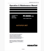 Komatsu PC4000-11 HYDRAULIC MINING SHOVEL Operation and Maintenance Manual (OMM 08290-D-EN-11T2-P1-2.0)