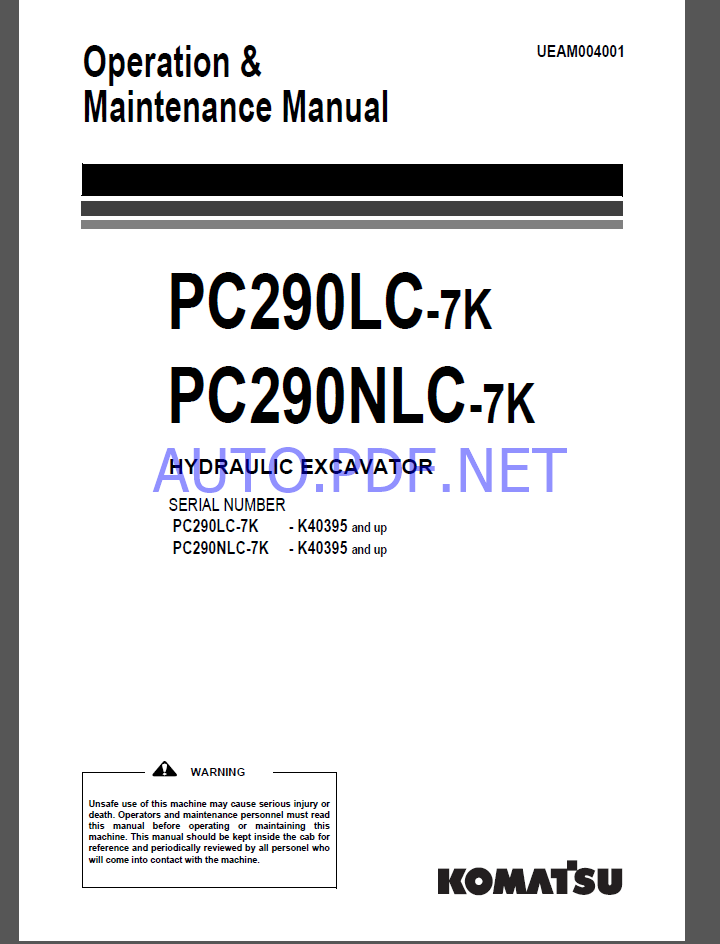 Komatsu PC290LC-7K,PC290NLC-7K HYDRAULIC EXCAVATOR Operation and Maintenance Manual(UEAM004001)