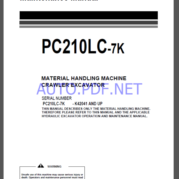 Komatsu PC210LC-7K MATERIAL HANDLING MACHINE CRAWLER EXCAVATOR Operation and Maintenance Manual(UEAM004200)