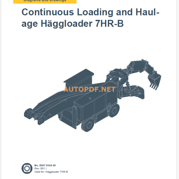 Epiroc Continuous Loading and Haulage Häggloader 7HR-B No. 8997 8164 00 Rev. 001 | Valid for: Häggloader 7HR-B Diagrams and Drawings Manual