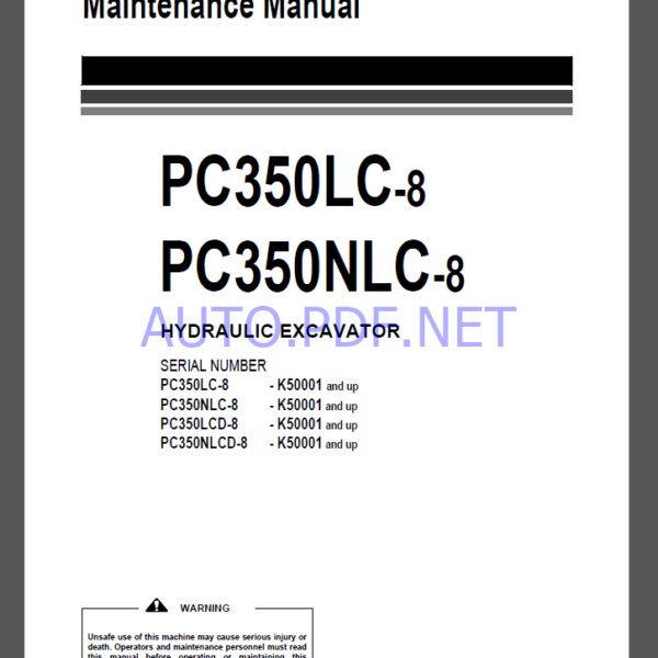 Komatsu PC350LC-8,PC350NLC-8 HYDRAULIC EXCAVATOR Operation and Maintenance Manual(UEAM007002)Komatsu PC350LC-8,PC350NLC-8 HYDRAULIC EXCAVATOR Operation and Maintenance Manual(UEAM007002)