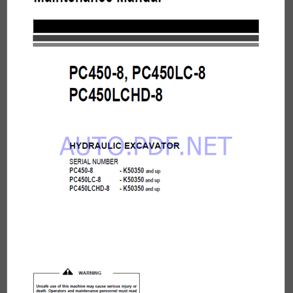 Komatsu PC450-8, PC450LC-8,PC450LCHD-8 HYDRAULIC EXCAVATOR Operation and Maintenance Manual(UEAM007204)