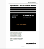 Komatsu PC8000E-11 HYDRAULIC MINING SHOVEL Operation and Maintenance Manual (OMM 12128-E-EN-11-P2-1.0)