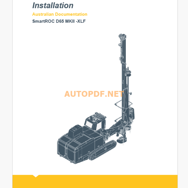 Epiroc SmartROC D65 Mk II-XLF Component Removal and Installation Instructions