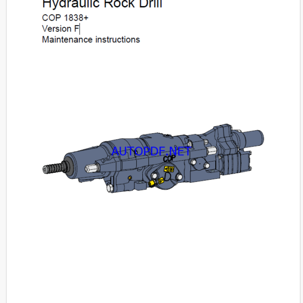 Atlas Copco Hydraulic Rock Drill COP 1838+ Version F Maintenance Manual