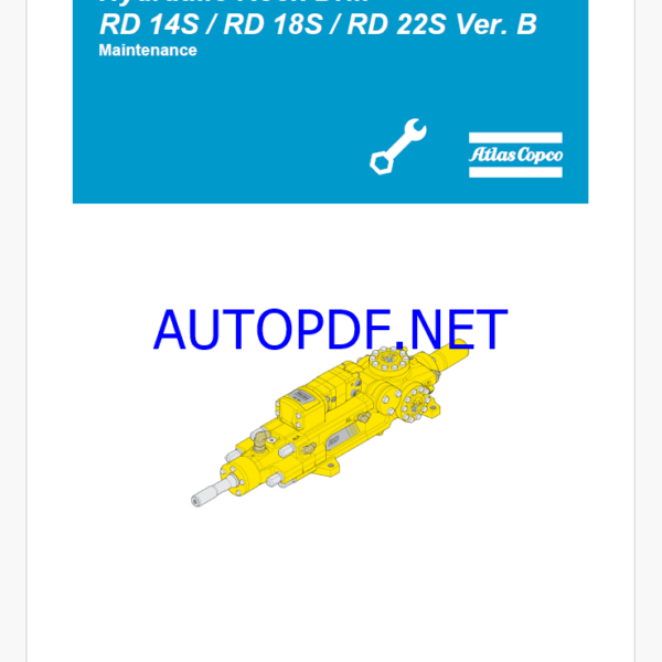 Atlas Copco RD 18S / RD 22S VERSION B HYDRAULIC ROCK DRILL Maintenance Manual