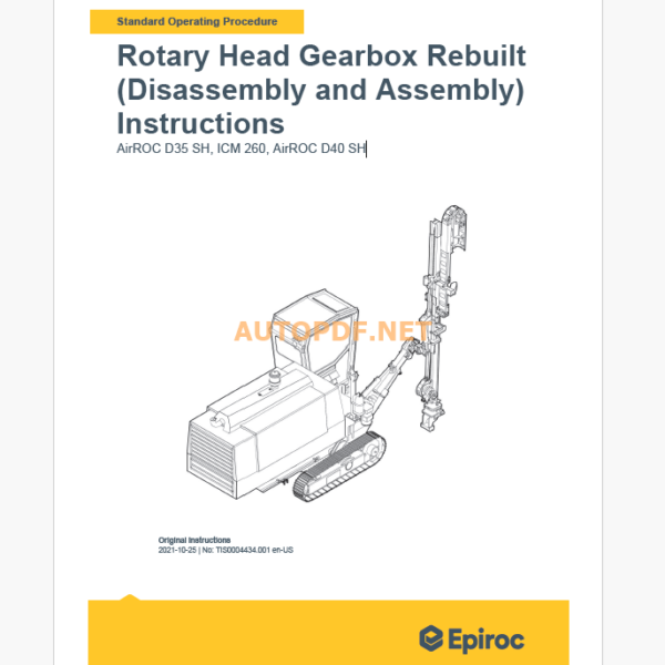 Epiroc AirROC D35 SH, ICM 260, AirROC D40 SH Component Removal and Installation Instructions