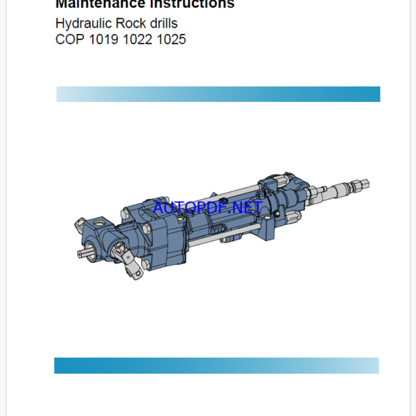 Atlas Copco Hydraulic Rock drills COP 1019 1022 1025 Maintenance Manual