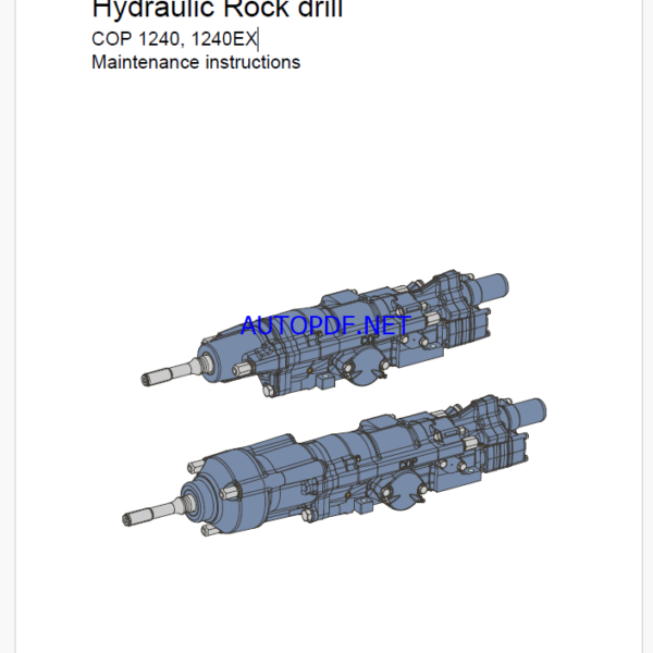 Atlas Copco Hydraulic Rock drill COP 1240, 1240EX Maintenance Manual