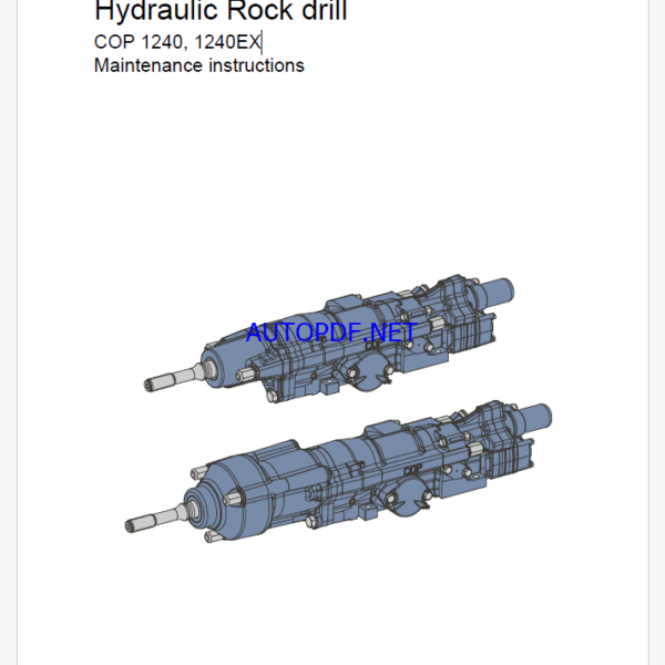 Atlas Copco Hydraulic Rock drill COP 1240, 1240EX Maintenance Manual