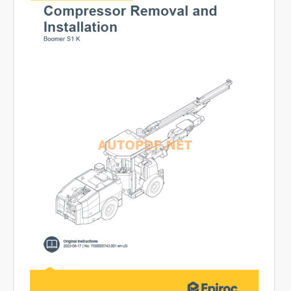 Epiroc Boomer S1 K Component Removal and Installation Instructions