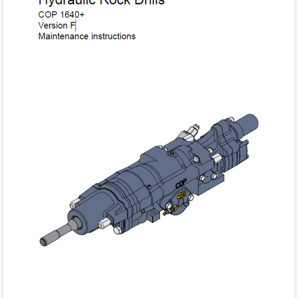 Atlas Copco Hydraulic Rock Drills COP 1640+ Version F Maintenance Manual