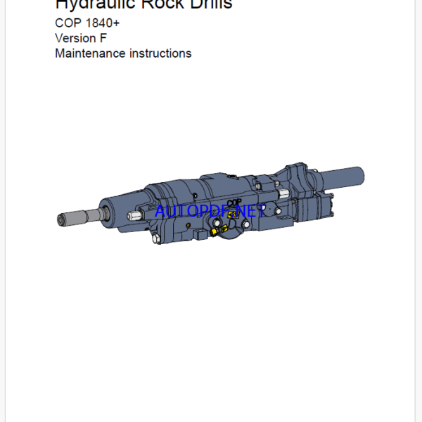 Atlas Copco Hydraulic Rock Drills COP 1840+ Version F Maintenance Manual