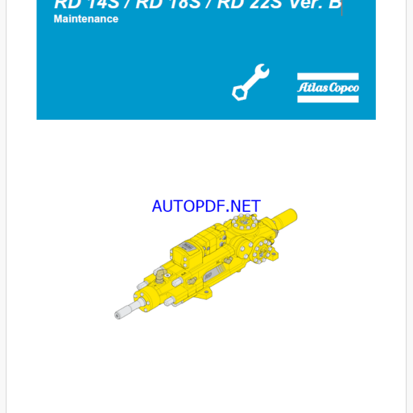 Atlas Copco Hydraulic Rock Drill RD 14S / RD 18S / RD 22S Ver. B Maintenance Manual