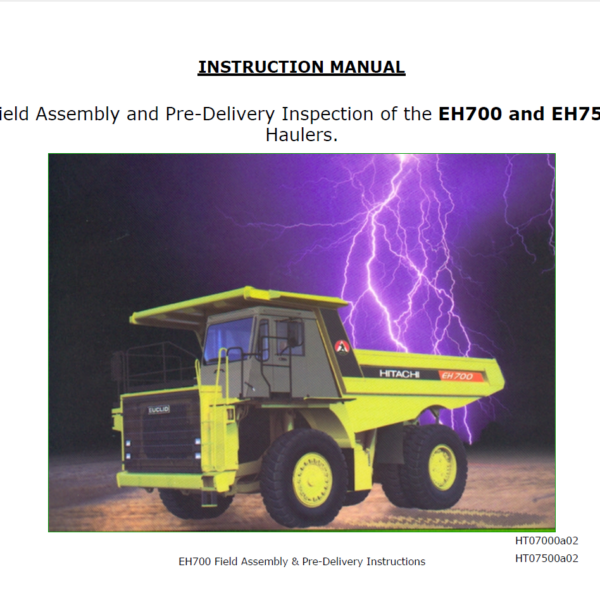 Field Assembly and Pre-Delivery Inspection of the EH700 and EH750 Haulers
