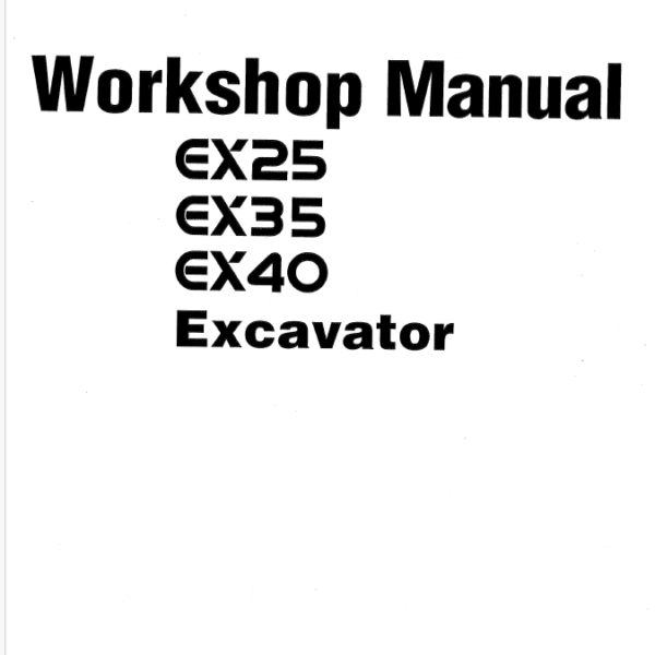 EX25,EX35,EX40 Workshop manual