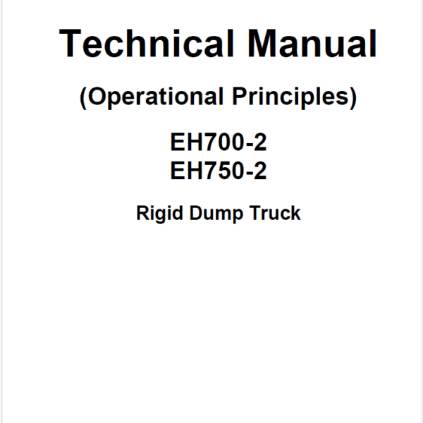 EH700-2,EH750-2 Rigid Dump Truck Technical manual (Operational Principle)