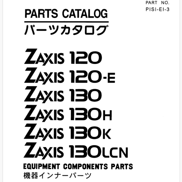 Hitachi ZX120,ZX120-E,ZX130,ZX130H,ZX130K,ZX130LCN