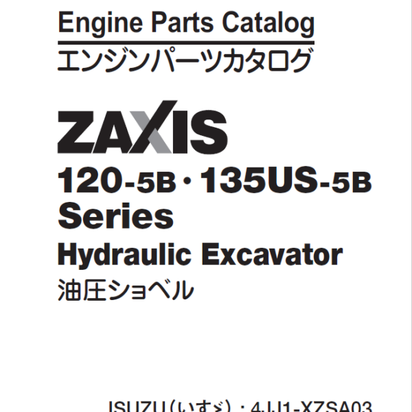 ZX120-5B,135US-5B Series ISUZU (4JJ1-XZSA03) Engine Parts Catalog