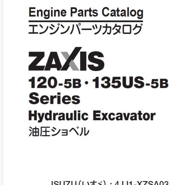 ZX120-5B,ZX135US-5B Series ISUZU 4JJ1-XZSA03 Engine Parts Catalog