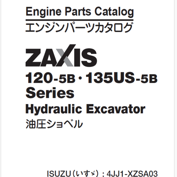 vvZX120-5B,ZX135US-5B Series ISUZU4JJ1-XZSA03 Engine Parts Catalog